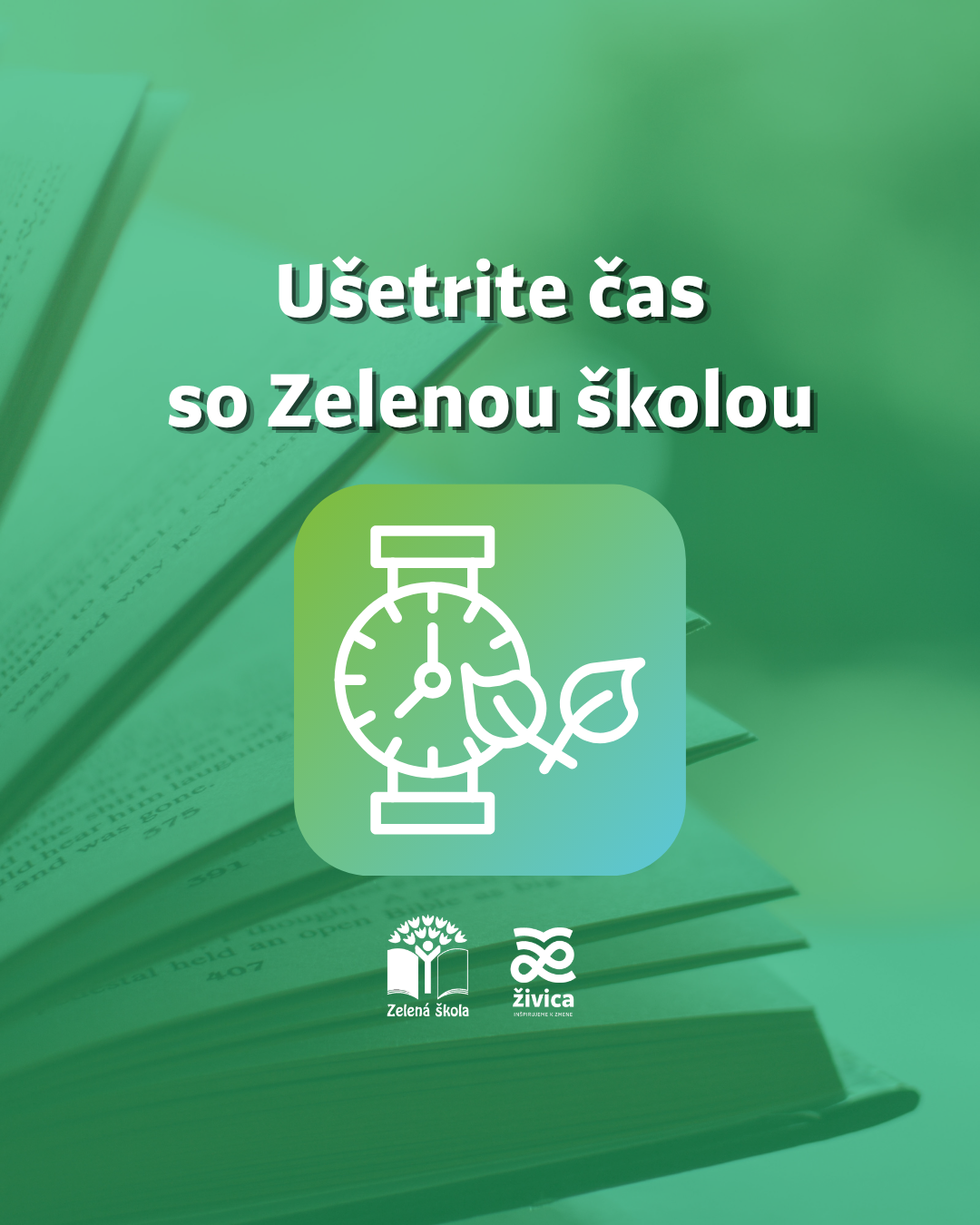 Ušetrite čas so Zelenou školou